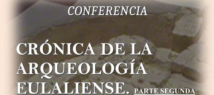 Conferencia de Antonio Mateos Martín de Rodrigo sobre arqueología eulaliense