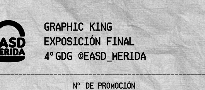 Exposición GRAPHIC KING en la Escuela de Arte y Superior de Diseño de Mérida